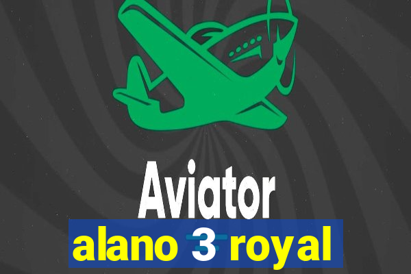 alano 3 royal